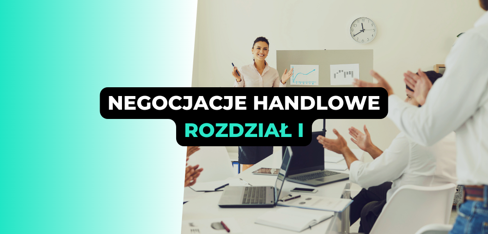 Negocjacje w pracy handlowca. Etapy negocjacji biznesowych