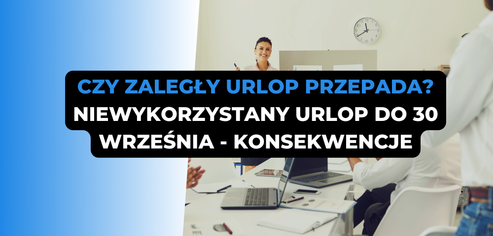 Czy zaległy urlop przepada? Niewykorzystany urlop do 30 września - konsekwencje