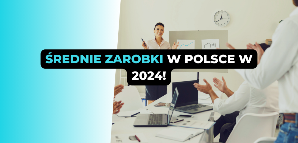 Średnie zarobki w Polsce w 2024!