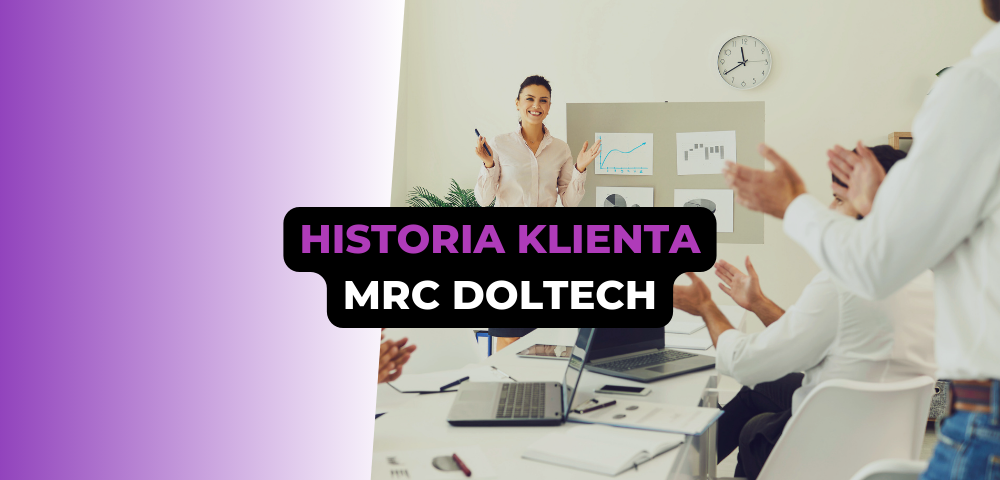 Historia Klienta MRC DOLTECH