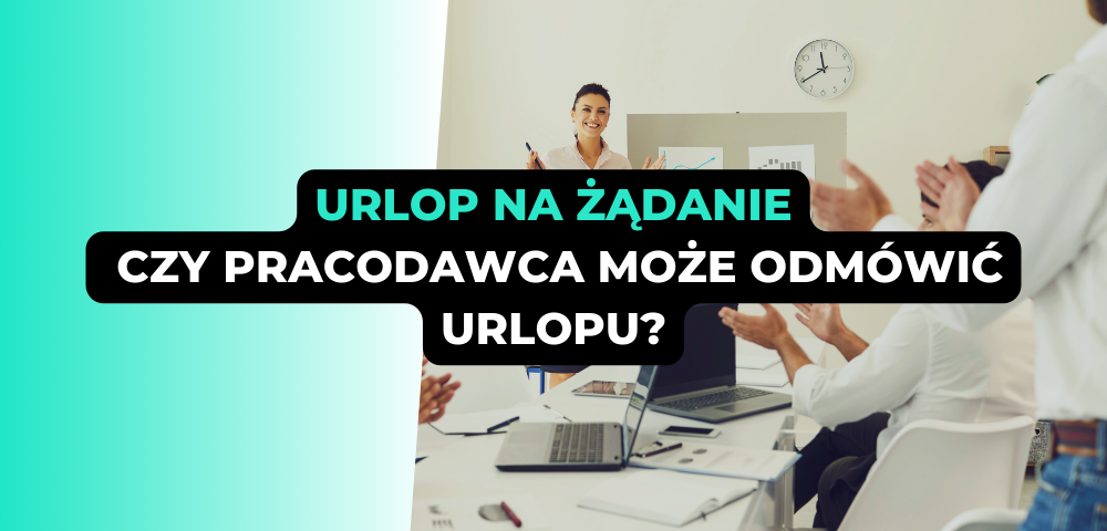 Urlop na żądanie. Czy pracodawca może odmówić urlopu?