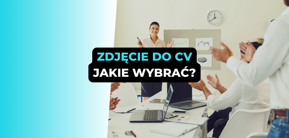 Zdjęcie do CV - jakie wybrać?