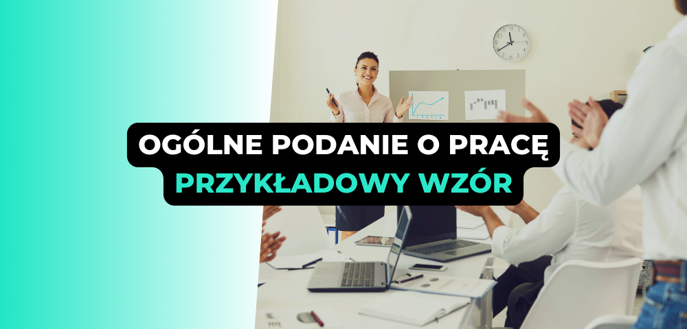 Ogólne podanie o prace: przykładowy wzór podania o pracę