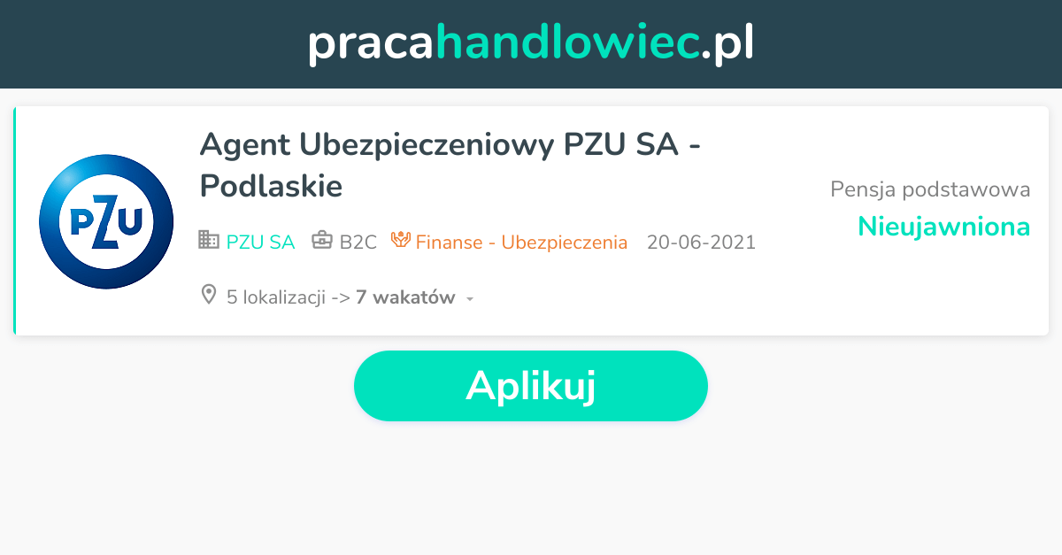 Praca Agent Ubezpieczeniowy PZU SA - Podlaskie - Oferta pracy w PZU SA