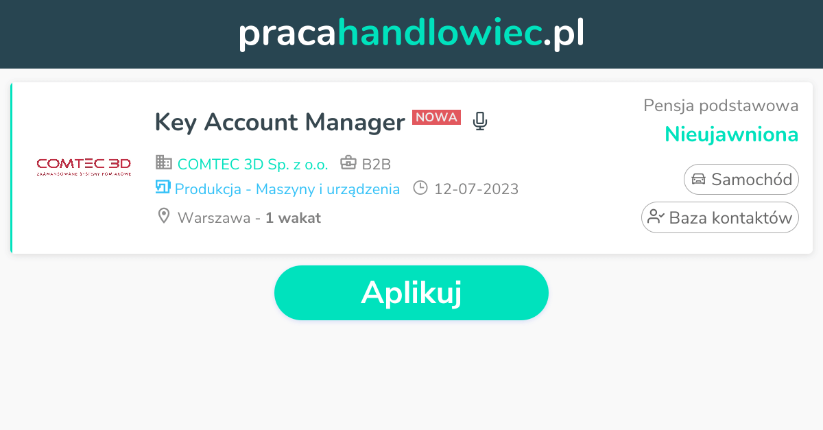 Praca Key Account Manager - Oferta pracy w COMTEC 3D Sp. z o.o. - Warszawa