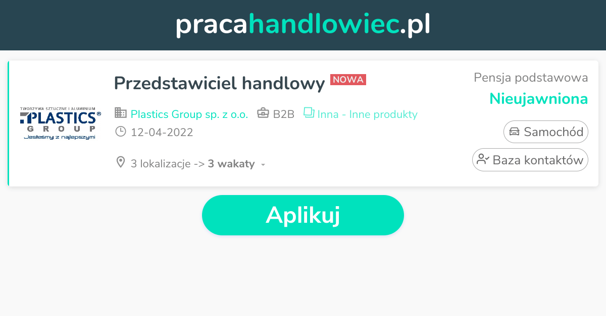 Praca Przedstawiciel handlowy Oferta pracy w Plastics Group sp. z o.o