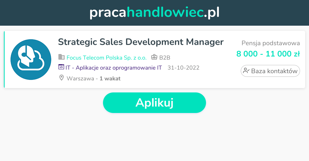Praca Strategic Sales Development Manager - Oferta pracy w Focus ...